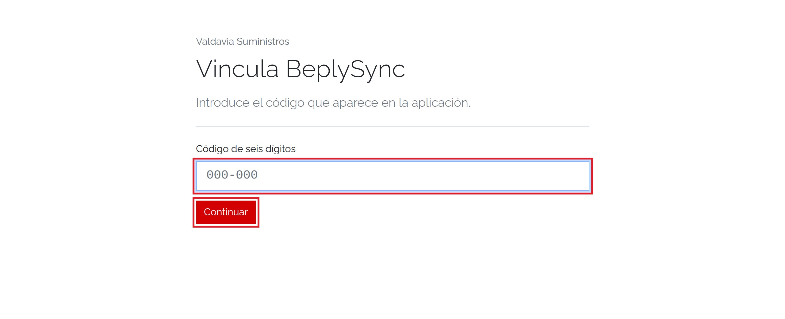 Pantalla Vincula BeplySync de Valdavia Suministros con el campo Código de seis dígitos y el botón Continuar