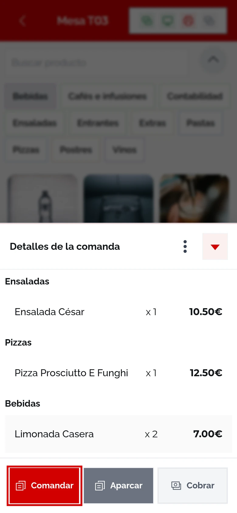 Detalles de la comanda de la mesa T03: Ensalada César 10.50€, Pizza Prosciutto E Funghi 12.50€ y Limonada Casera x 2 7.00€, con los botones Comandar, Aparcar y Cobrar